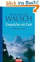Gespr�che mit Gott: Vollst�ndige Ausgabe