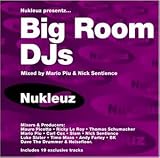 Nukleuz Presents Big Room Djs