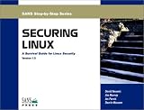 Securing Linux: A Survival Guide for Linux Security