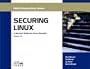 Securing Linux: A Survival Guide for Linux Security