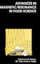 Advances in Magnetic Resonance in Food Science (Special Publications)
