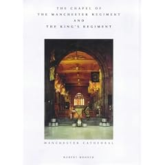 The Chapel of the Manchester Regiment and the King's Regiment: Manchester Cathedral