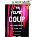 The Velvet Coup: The Constitution, the Supreme Court and the Decline of American Democracy
