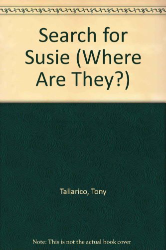 Search for Susie (Where Are They?)