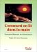 Comment on lit dans la main : Premiers elements de chiromancie