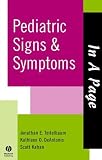 In A Page Pediatrics Signs & Symptoms (In a Page)