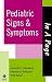 Pediatric Signs and Symptoms (In a Page) (In a Page)