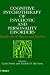 Cognitive Psychotherapy of Psychotic and Personality Disorders: Handbook of Theory and Practice