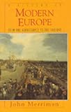 A History of Modern Europe: From the Renaissance to the Present (v. 1 & 2) image