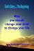 Enki's Story ... the Beginning: Why You Should Change Your Mind to Change Your Life