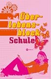 Überlebensblock Schule