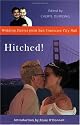 Hitched!: Wedding Stories from San Francisco City Hall
