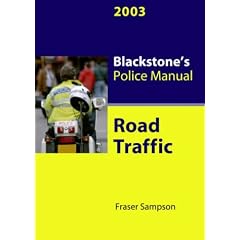 Road Traffic 2003 (Blackstone's Police Manuals)