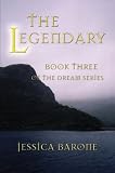 The Legendary: Book Three Of The Dream Series