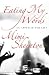 Eating My Words : An Appetite For Life by Mimi Sheraton
