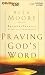 Praying God's Word: Breaking Free from Spiritual Strongholds