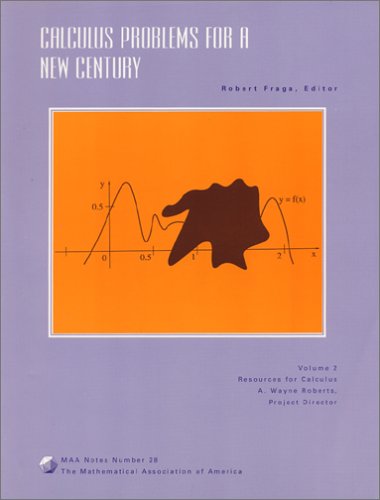 Calculus Problems for a New Century (Resources for Calculus Collection)