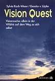 Produkt-Bild: Vision Quest. Visionssuche: allein in der Wildnis auf dem Weg zu sich selbst