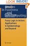 Fuzzy Logic in Action: Applications in Epidemiology and Beyond (Studies in Fuzziness and Soft Computing)
