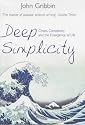 Deep Simplicity: Chaos, Complexity and the Emergence of Life
