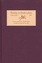 Correspondences, Medievalism in Scholarship And the Arts: Studies in Medievalism