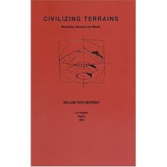 Civilizing Terrains: Mountains, Mounds and Mesas