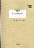 バンドスコア love around/e.mu(LBS434)[オンデマンド]-
