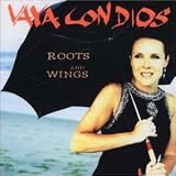 Vaya Con Dios -  Roots & Wings
