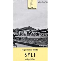 Bis gleich an der Milchbar -  Sylt Inselgeschichten