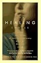 The Healing Choice: Your Guide to Emotional Recovery After an Abortion