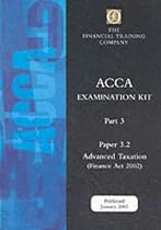 Acca Part 3: Paper 3.2 - Advanced Taxation Fa2002: Exam Kit