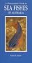 Photo Guide to Sea Fishes of Australia (Photographic Guides of Australia)