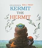 Kermit the Hermit[KERMIT THE HERMIT][Prebound]