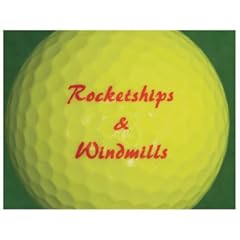 Rocketships and Windmills