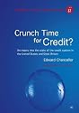Crunch Time for Credit?: An Inquiry into the State of the Credit System in the United States and Great Britain