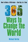 365 Ways To Change the World: How to Make a Difference One Day at a Time