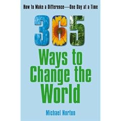 365 Ways to Change the World: How to Make a Difference One Day at a Time