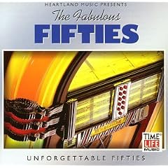 The Fabulous Fifties: Unforgettable Fifties
