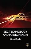 Sex, technology, and public health