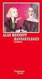Handauflegen - Kurzroman - Alan Bennett, Ingo Herzke