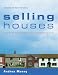 Books : Selling Houses: How to Sell Your House as Quickly as You Can for as Much Money as You Can