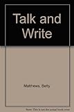 Talk and write