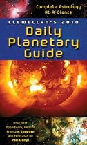 Llewellyn's 2010 Daily Planetary Guide: Complete Astrology At-A-Glance (Llewellyn's Daily Planetary Guide)