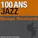 100 Ans De Jazz : Django Reinhardt