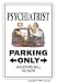 PSYCHIATRIST ~Sign parking therapist shrink doctor gift