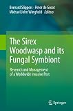 The sirex woodwasp and its fungal symbiont : research and management of a worldwide invasive pest