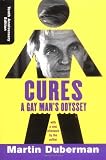 Cures: A Gay Man