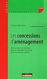 Revue Editions du Moniteur  / Les concessions d'aménagement