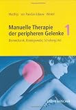 Matthijs, Manuelle Therapie der peripheren Gelenke in 3 B�nden, Bd. 1: Biomechanik, Bindegewebe, Schulterg�rtel