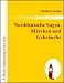 Norddeutsche Sagen, M�rchen un